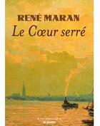 Couverture du livre « Le coeur serré » de Rene Maran aux éditions Le Festin