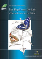 Couverture du livre « Les papillons de jour d'Ile-de-France et de l'Oise » de Doux/Gibeaux aux éditions Biotope