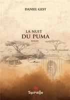 Couverture du livre « La nuit du puma » de Daniel Gest aux éditions Spinelle