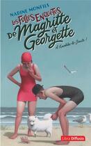 Couverture du livre « Les folles enquêtes de Magritte et Georgette : à Knokke-le-Zoute ! » de Nadine Monfils aux éditions Libra Diffusio
