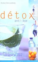 Couverture du livre « Detox Anti-Age » de Denis Lamboley aux éditions Marabout