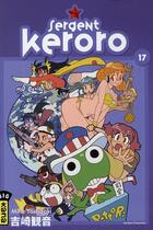 Couverture du livre « Sergent Keroro Tome 17 » de Mine Yoshizaki aux éditions Kana