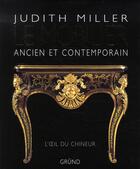 Couverture du livre « Ancien et contemporain » de Miller/Linley aux éditions Grund