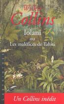 Couverture du livre « Iolani - traduit de l'anglais par julien retaillaud » de Wilkie Collins aux éditions Editions Du Masque