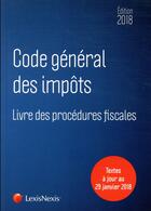 Couverture du livre « Code général des impôts (édition 2018) » de  aux éditions Lexisnexis