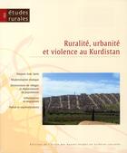 Couverture du livre « Études rurales n.186 ; ruralité, urbanité et violence au Kurdistan » de Revue Etudes Rurales aux éditions Ehess