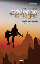 Couverture du livre « Petit manuel de médecine de montagne » de Cauchy+Begoc aux éditions Glenat