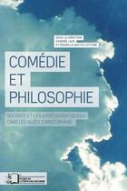 Couverture du livre « Comédie et philosophie ; Socrate et les 