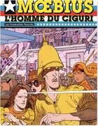 Couverture du livre « L'homme du Ciguri » de Moebius aux éditions Humanoides Associes