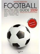 Couverture du livre « Football guide 2009 ; français et international (14e édition) » de  aux éditions De Vecchi