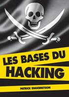 Couverture du livre « Les bases du hacking » de Patrick Engebretson aux éditions Pearson