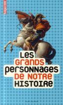 Couverture du livre « Les grands personnages de notre histoire » de  aux éditions Bayard Jeunesse