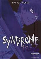 Couverture du livre « Syndrome 1866 Tome 3 ; paranoïa » de Naoyuki Ochiai aux éditions Delcourt