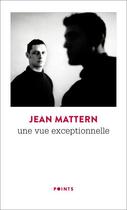 Couverture du livre « Une vue exceptionnelle » de Jean Mattern aux éditions Points