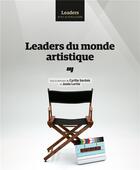 Couverture du livre « Leaders du monde artistique » de Cyrille Sardais aux éditions Pu De Quebec