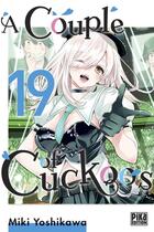 Couverture du livre « A Couple of Cuckoos T19 » de Miki Yoshikawa aux éditions Pika