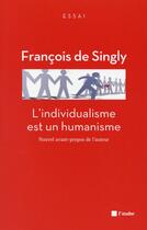 Couverture du livre « L'individualisme est un humanisme » de Francois De Singly aux éditions Editions De L'aube