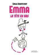 Couverture du livre « Emma ; la tête en bas » de Emilie Heurtevent aux éditions Persee