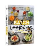 Couverture du livre « Batch cooking » de Pascale Weeks aux éditions Les Editions Culinaires