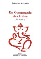 Couverture du livre « En compagnie des Indes » de Catherine Malard aux éditions Petit Pave