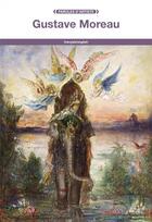 Couverture du livre « Gustave Moreau » de Gustave Moreau aux éditions Fage