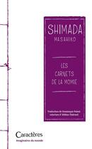 Couverture du livre « Les carnets de la momie » de Masahiko Shimada aux éditions Caracteres