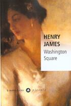 Couverture du livre « Washington Square » de Henry James aux éditions Liana Levi