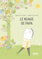 Couverture du livre « Le nuage de papa » de Agnes De Lestrade et Stephanie Marchal aux éditions Alice