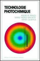 Couverture du livre « Technologie photochimique » de Braun aux éditions Ppur