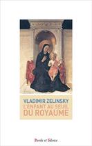 Couverture du livre « L'enfant au seuil du royaume » de Vladimir Zielinsky aux éditions Parole Et Silence