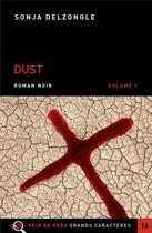 Couverture du livre « Dust » de Sonja Delzongle aux éditions Voir De Pres
