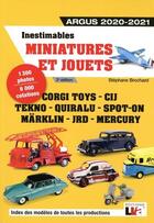 Couverture du livre « Inestimables miniatures et jouets ; argus 2020-2021 (2e édition) » de Stephane Brochard aux éditions Edifree