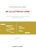 Couverture du livre « Stéphane Mallarmé ; de la lettre au livre » de Pierre-Henry Frangne aux éditions Le Mot Et Le Reste