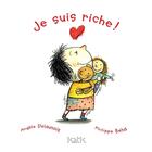 Couverture du livre « Je suis riche » de Angele Delaunois aux éditions Editions De L'isatis