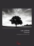 Couverture du livre « Les collines ; Chalosse » de Benoit Cary aux éditions Ici Et La Reportages Poetiques