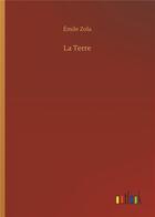 Couverture du livre « La terre » de Émile Zola aux éditions Timokrates