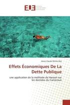 Couverture du livre « Effets economiques de la dette publique - une application de la methode de hansen sur les donnees du » de Metila Nke A C. aux éditions Editions Universitaires Europeennes