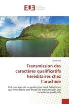 Couverture du livre « Transmission des caractères qualificatifs héréditaires chez l'arachide : Cet ouvrage est un guide pour tout Généticien qui entreprend une étude de transmission des caractèr » de Alleidi Issa aux éditions Editions Universitaires Europeennes