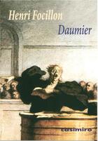 Couverture du livre « Daumier » de Henri Focillon aux éditions Casimiro