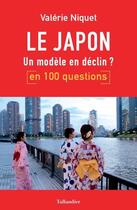 Couverture du livre « Le Japon, un modèle en déclin ? » de Valerie Niquet aux éditions Tallandier