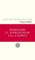 Couverture du livre « Esquisses » de Jean Francois Billeter aux éditions Allia