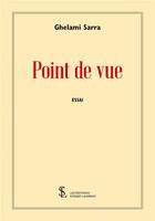 Couverture du livre « Point de vue » de Sarra Ghelami aux éditions Sydney Laurent