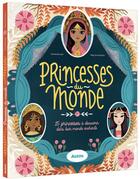Couverture du livre « Princesses du monde » de Carole Bourset et Kelly Anne Dalton aux éditions Philippe Auzou