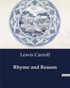 Couverture du livre « Rhyme and Reason » de Lewis Carroll aux éditions Culturea