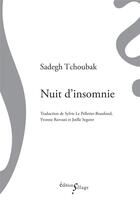 Couverture du livre « Nuit d'insomnie » de Sadegh Tchoubak aux éditions Sillage