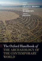 Couverture du livre « The Oxford Handbook of the Archaeology of the Contemporary World » de Paul Graves-Brown aux éditions Oup Oxford