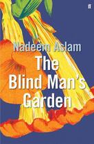 Couverture du livre « The blind man's garden » de Nadeem Aslam aux éditions Faber Et Faber