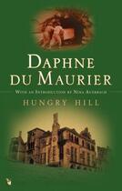 Couverture du livre « Hungry Hill » de Daphne Du Maurier aux éditions Little Brown Book Group Digital