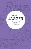 Couverture du livre « Days of Grace (Bello) » de Brenda Jagger aux éditions Pan Macmillan