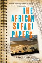 Couverture du livre « The African Safari Papers » de Sedlack Robert aux éditions Overlook